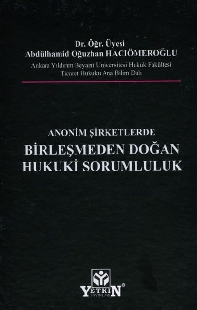 Anonim Şirketlerde Birleşmeden Doğan Hukuki Sorumluluk