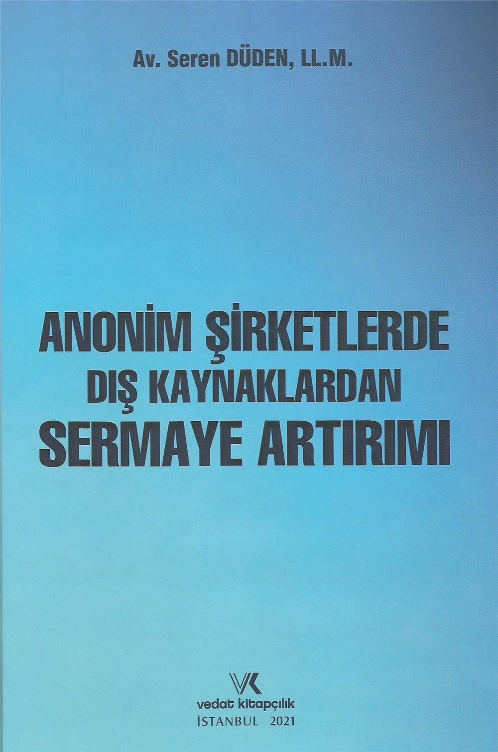Anonim Şirketlerde Dış Kaynaklardan Sermaye Artırımı 