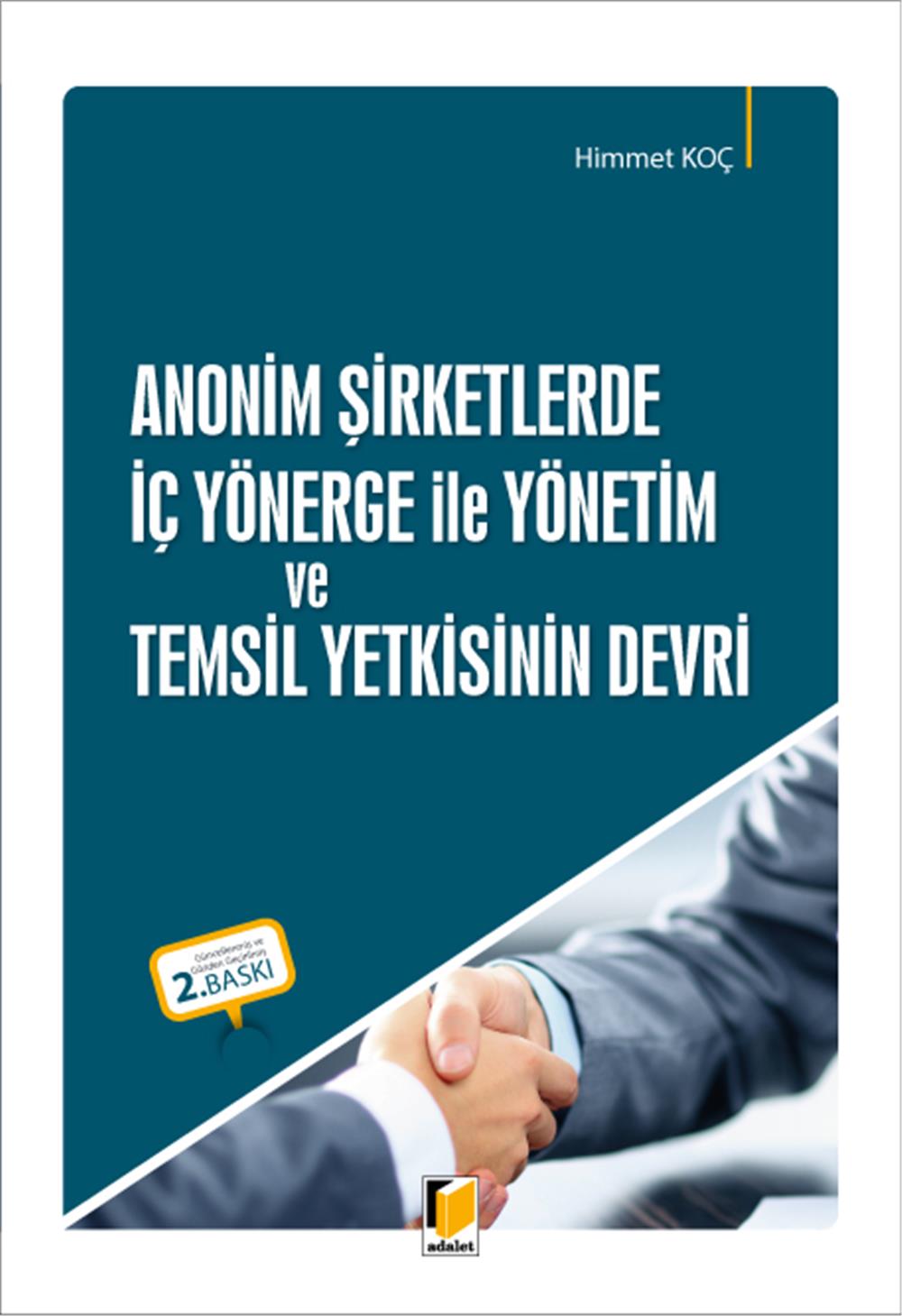 Anonim Şirketlerde İç Yönerge ile Yönetim ve Temsil Yetkisinin Devri