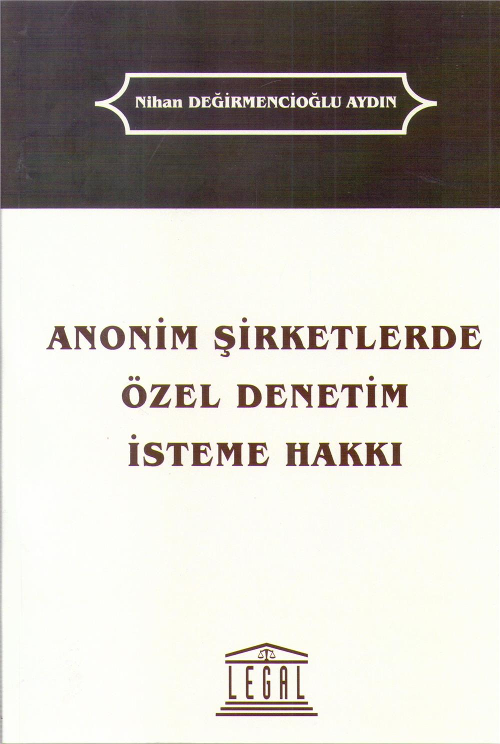 Anonim Şirketlerde Özel Denetim İsteme Hakkı
