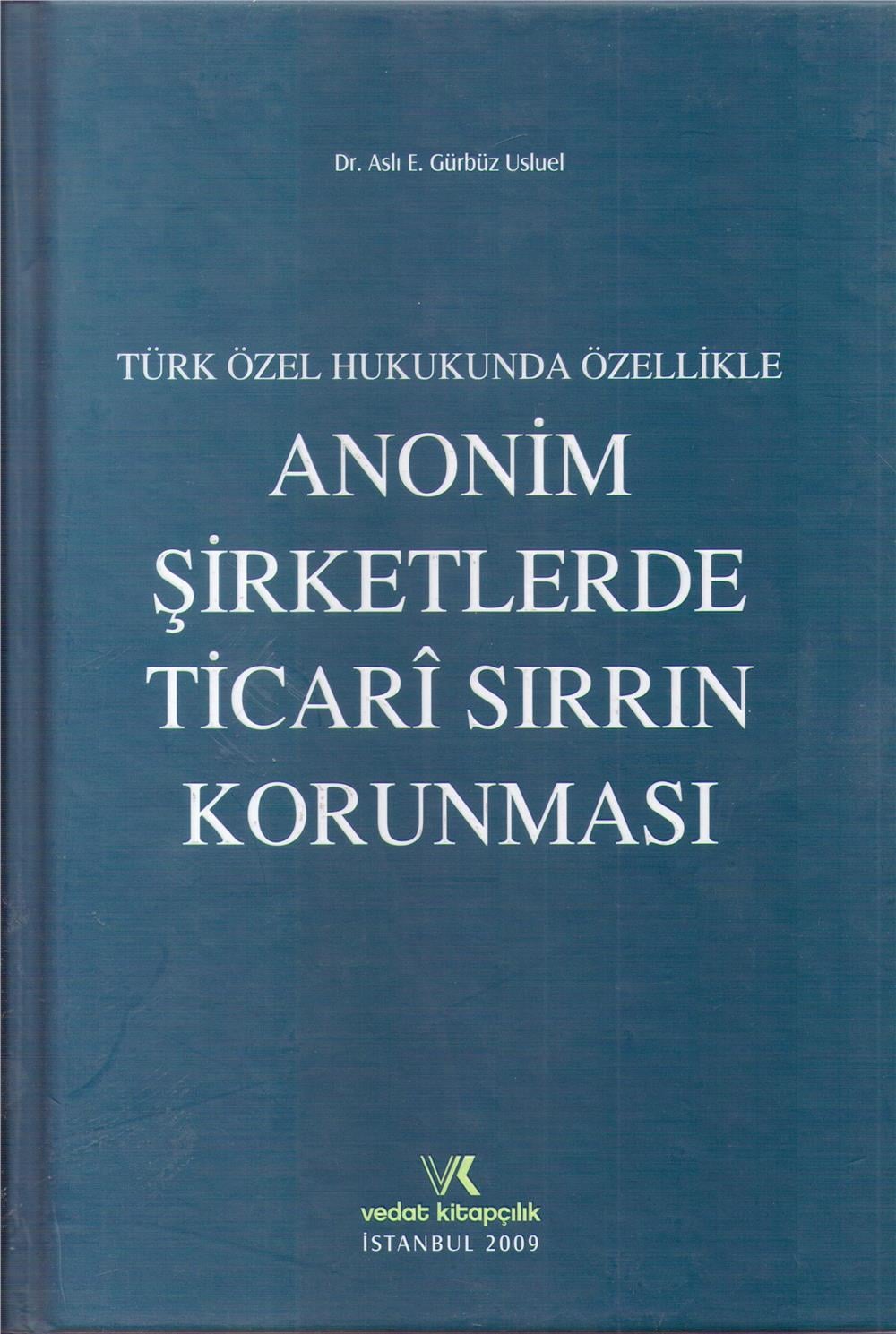 Anonim Şirketlerde Ticari Sırrın Korunması