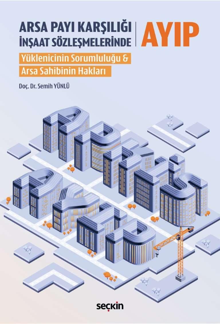 Arsa Payı Karşılığı İnşaat Sözleşmelerinde Ayıp