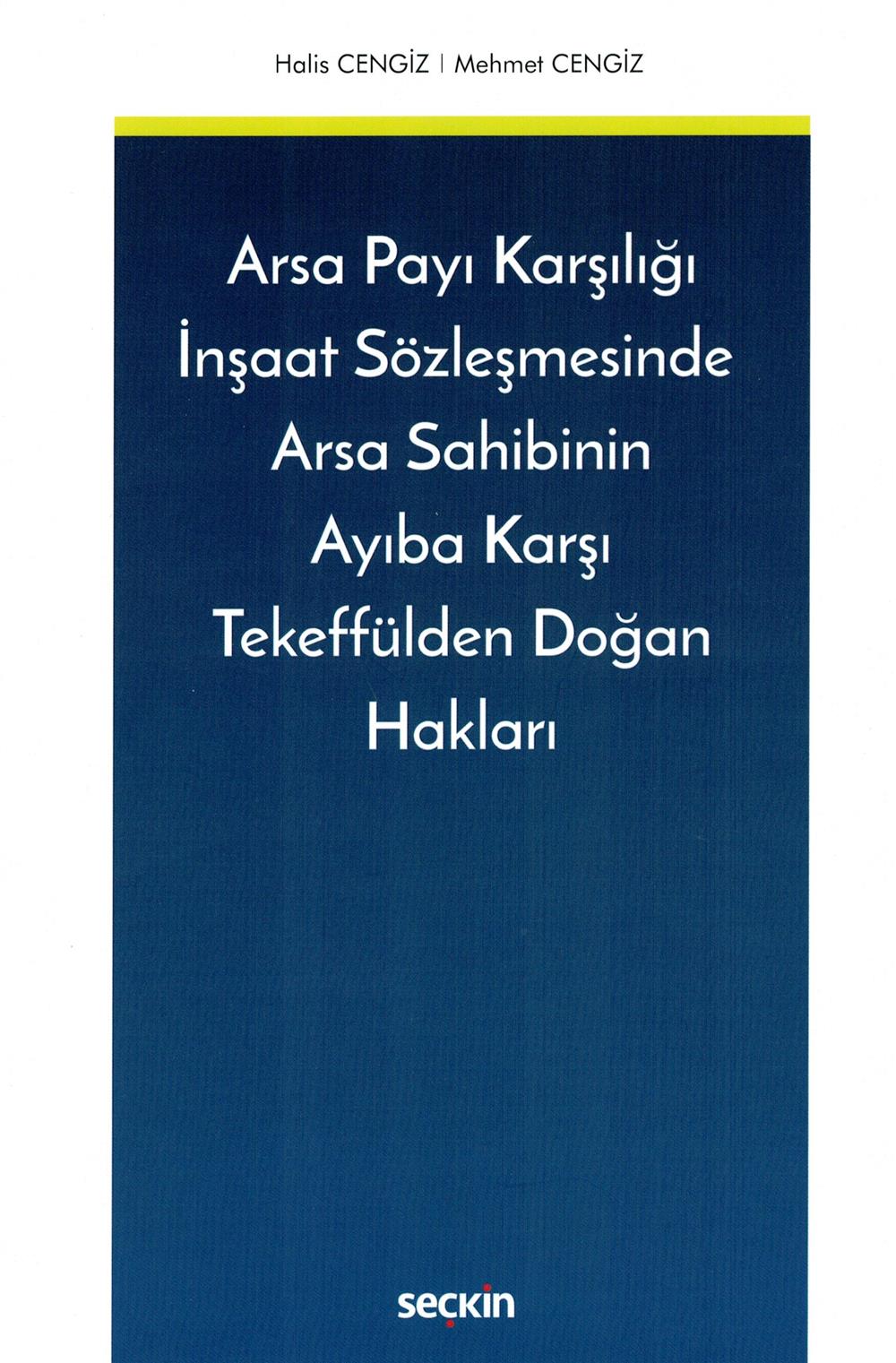 Arsa Payı Karşılığı İnşaat Sözleşmesinde Arsa Sahibinin Ayıba Karşı Tekeffülden Doğan Hakları