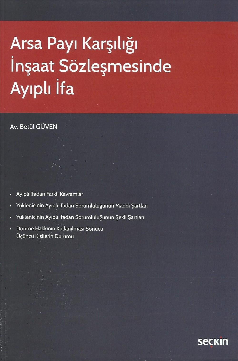 Arsa Payı Karşılığı İnşaat Sözleşmesinde Ayıplı İfa