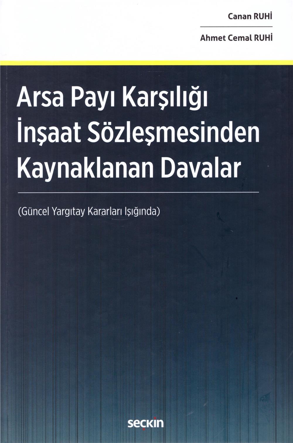 Arsa Payı Karşılığında İnşaat Sözleşmesinden Kaynaklanan Davalar