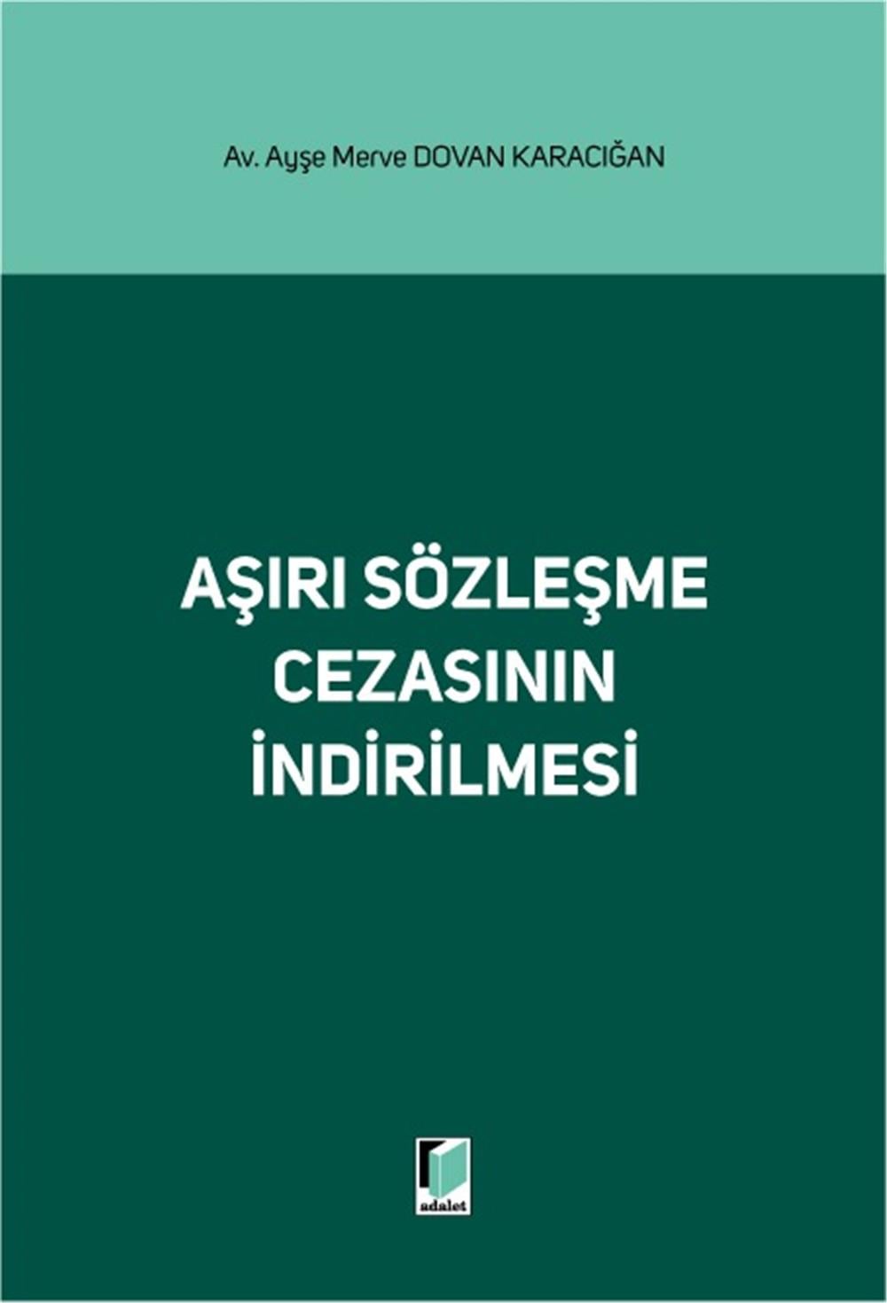 Aşırı Sözleşme Cezasının İndirilmesi