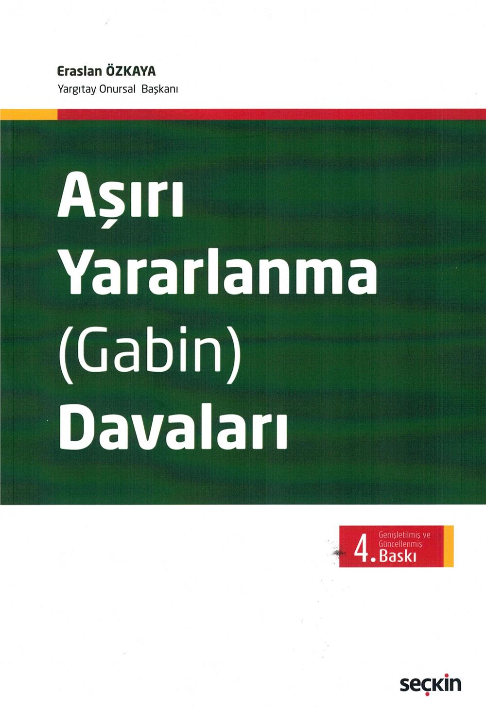 Aşırı Yararlanma (Gabin) Davaları