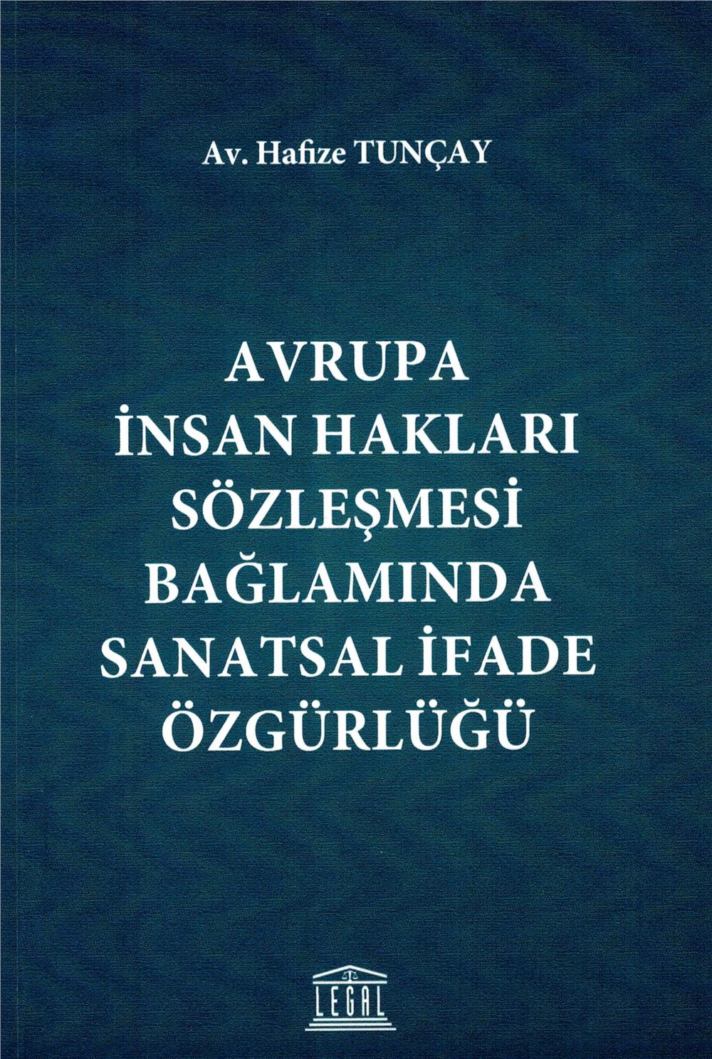Avrupa İnsan Hakları Sözleşmesi Bağlamında Sanatsal İfade Özgürlüğü