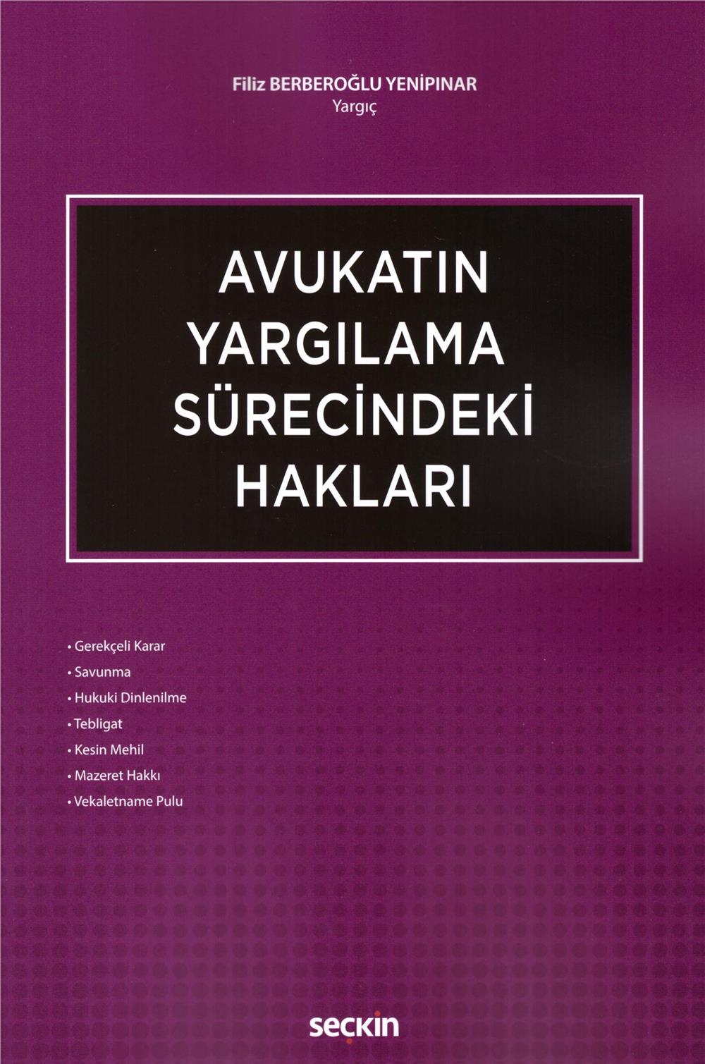 Avukatın Yargılama Sürecindeki Hakları