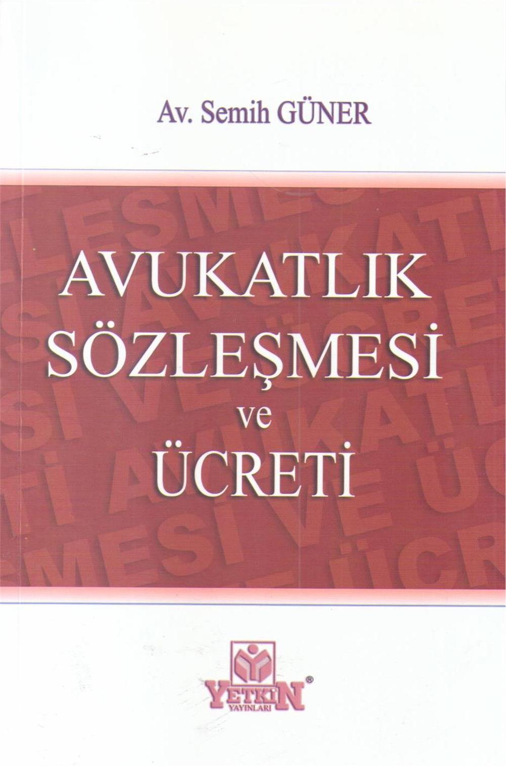 Avukatlık Sözleşmesi ve Ücreti