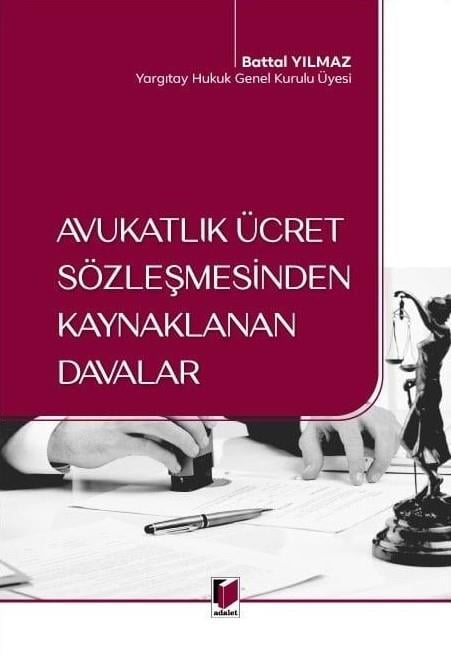 Avukatlık Ücret Sözleşmesinden Kaynaklanan Davalar