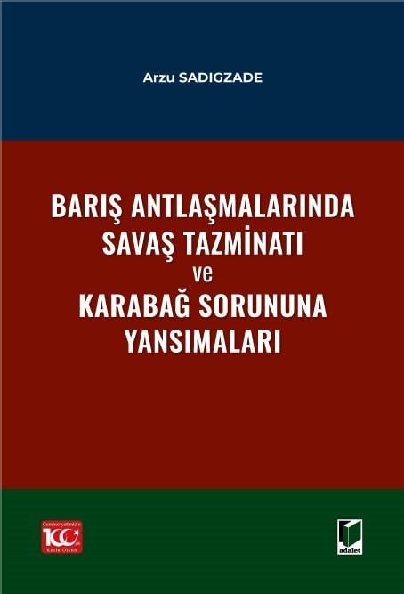 Barış Antlaşmalarında Savaş Tazminatı ve Karabağ Sorununa Yansımaları