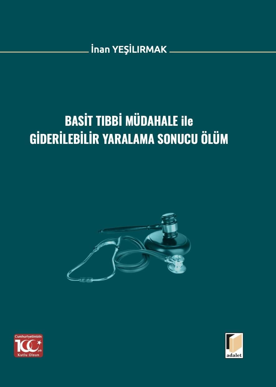 Basit Tıbbi Müdahale ile Giderilebilir Yaralama Sonucu Ölüm