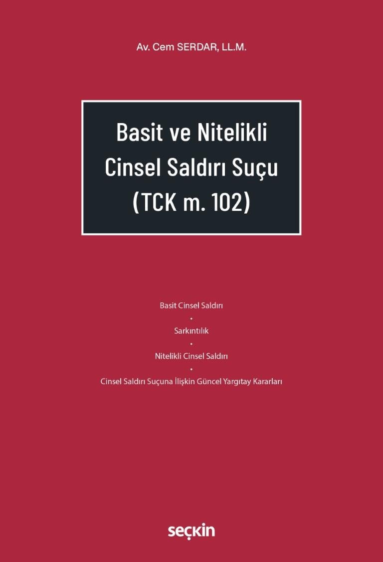 Basit ve Nitelikli Cinsel Saldırı Suçu