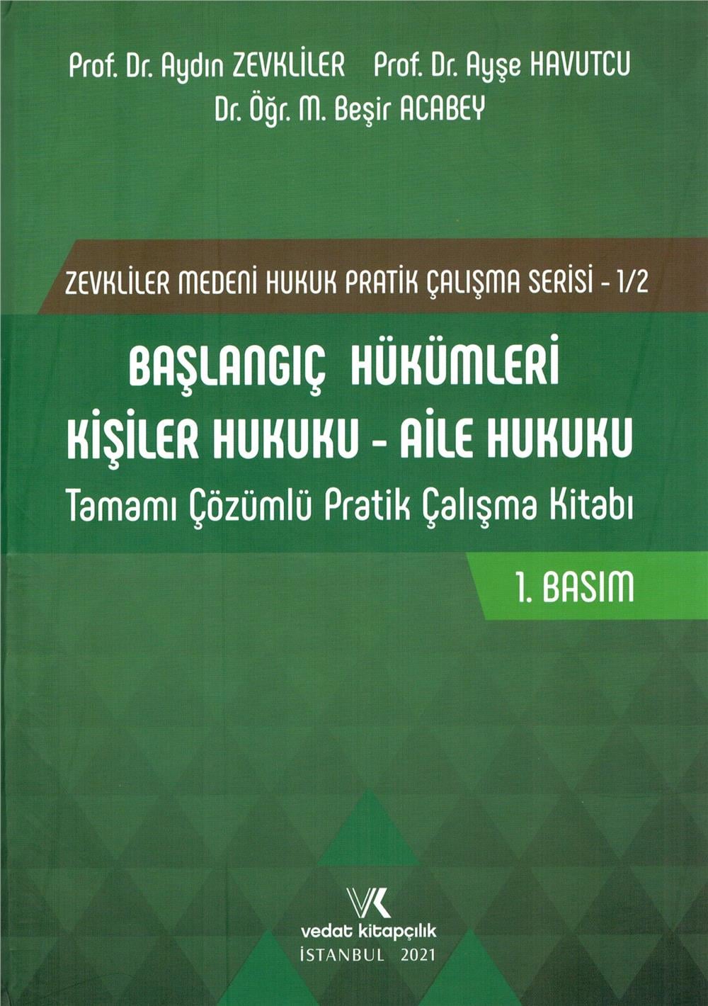 Başlangıç Hükümleri Kişiler Hukuku - Aile Hukuku