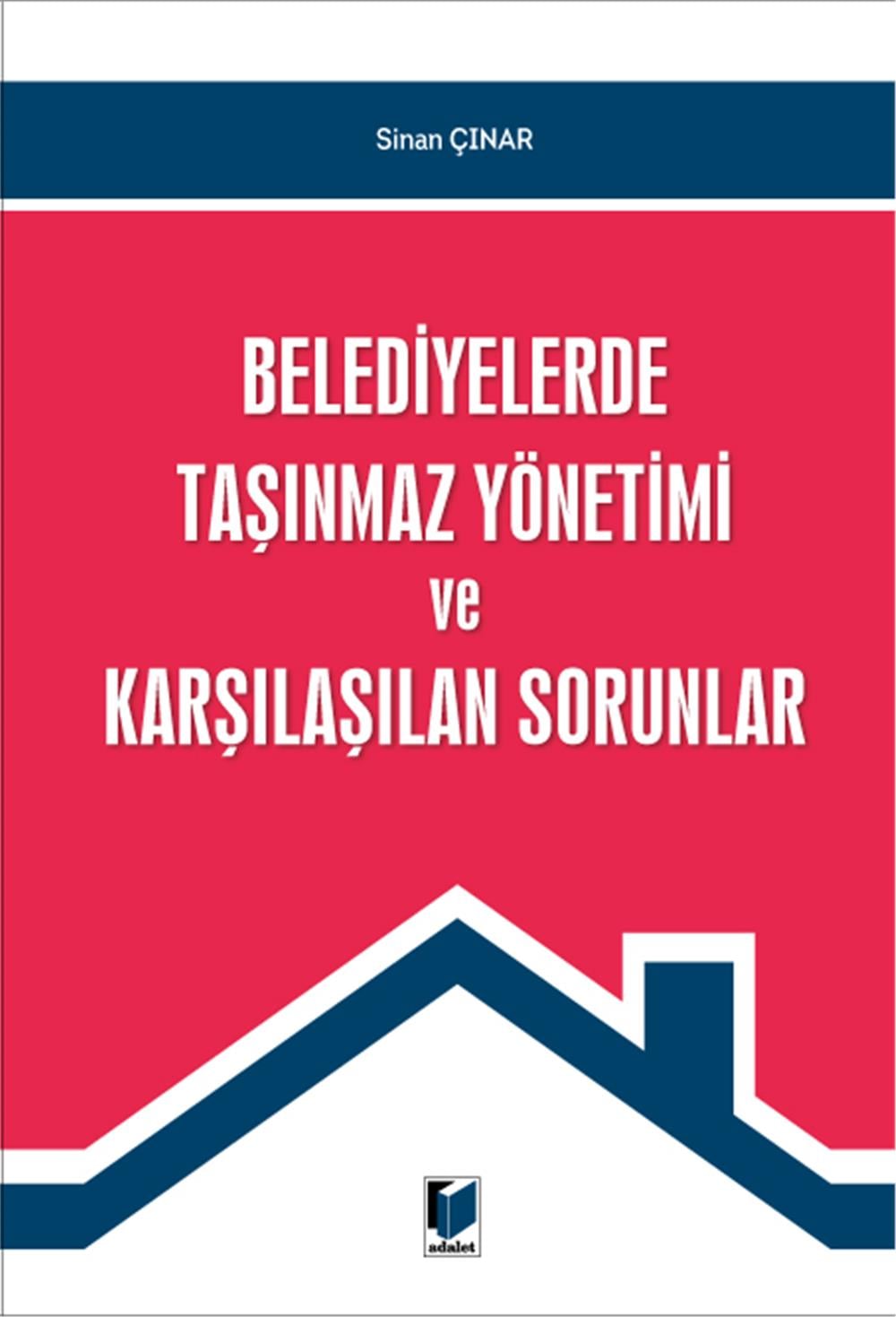 Belediyelerde Taşınmaz Yönetimi ve Karşılaşılan Sorunlar