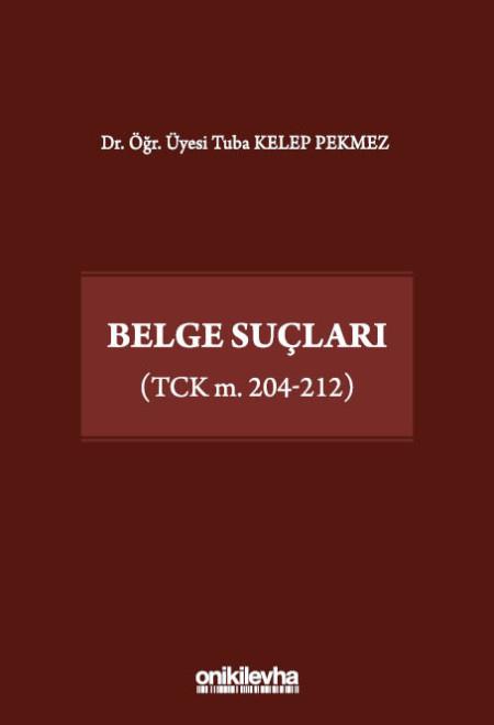 BELGE SUÇLARI TCK m 204 - 212 (ONİKİ)