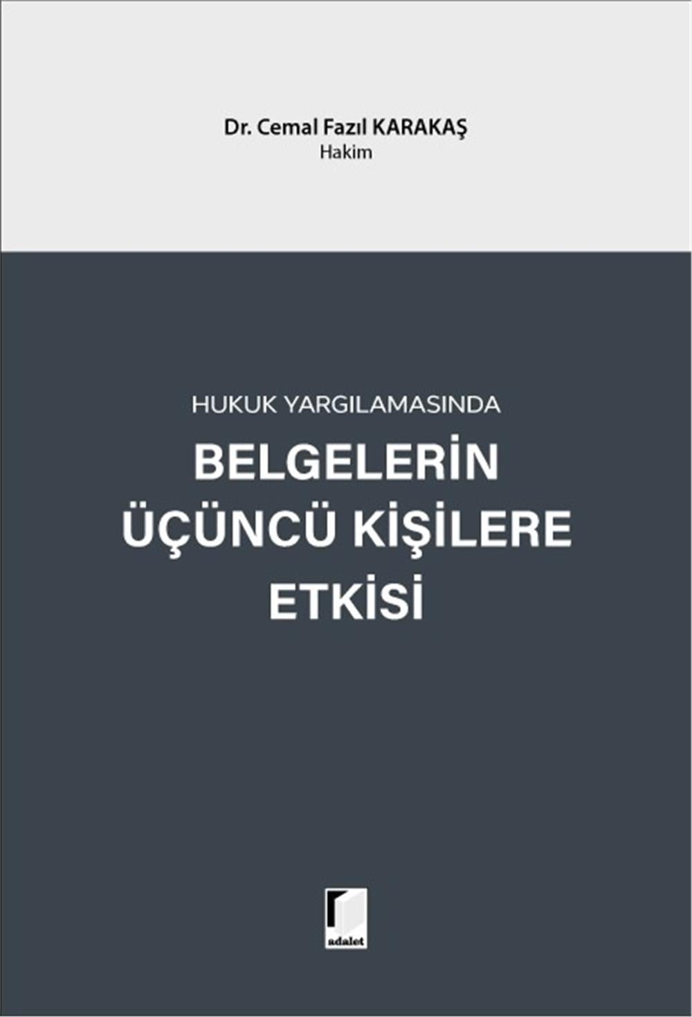 Belgelerin Üçüncü Kişilere Etkisi