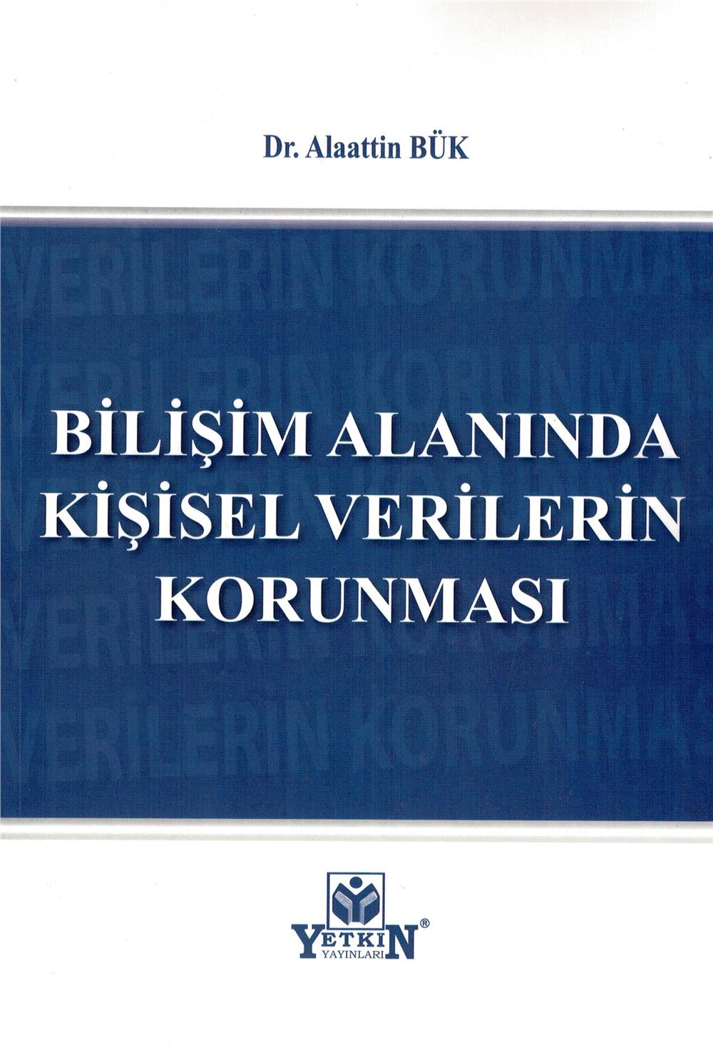 Bilişim Alanında Kişisel Verilerin Korunması