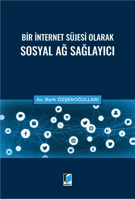 Bir İnternet Süjesi Olarak Sosyal Ağ Sağlayıcı