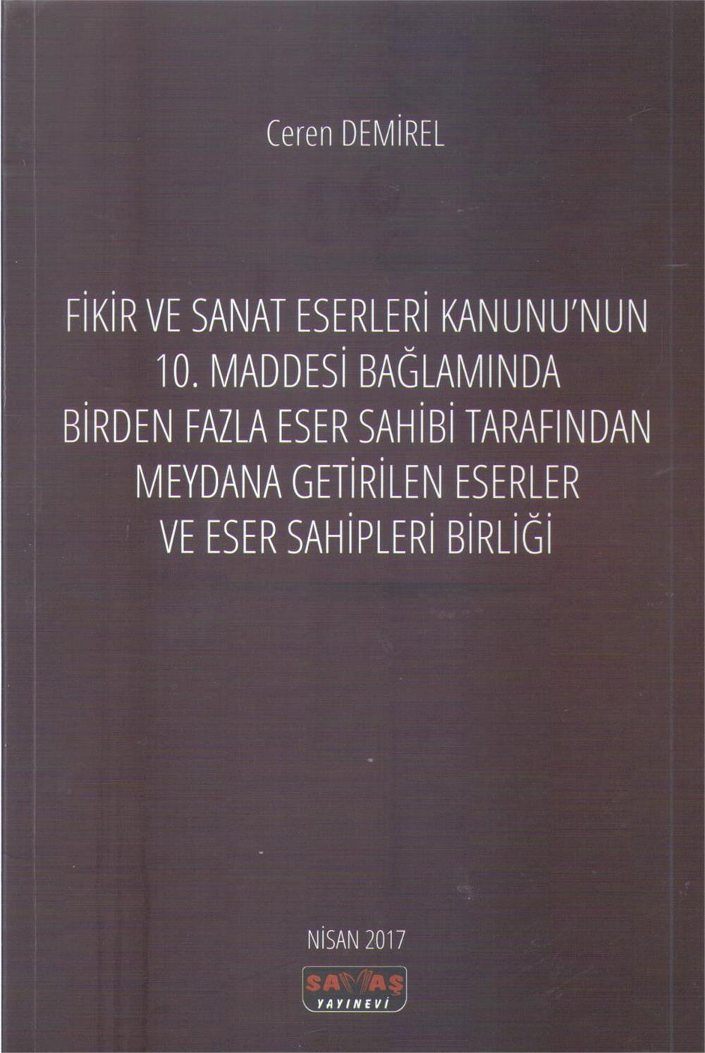 Birden Fazla Eser Sahibi Tarafından Meydana Getirilen Eserler ve Eser Sahipleri Birliği
