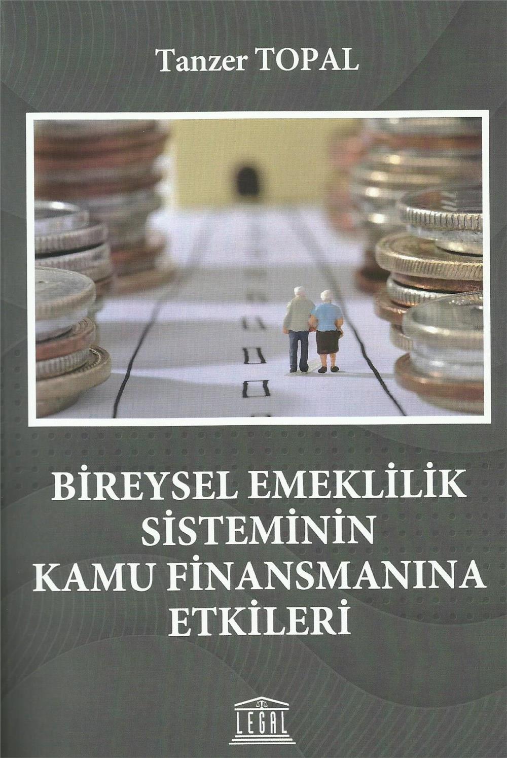 Bireysel Emeklilik Sisteminin Kamu Finansmanına Etkileri