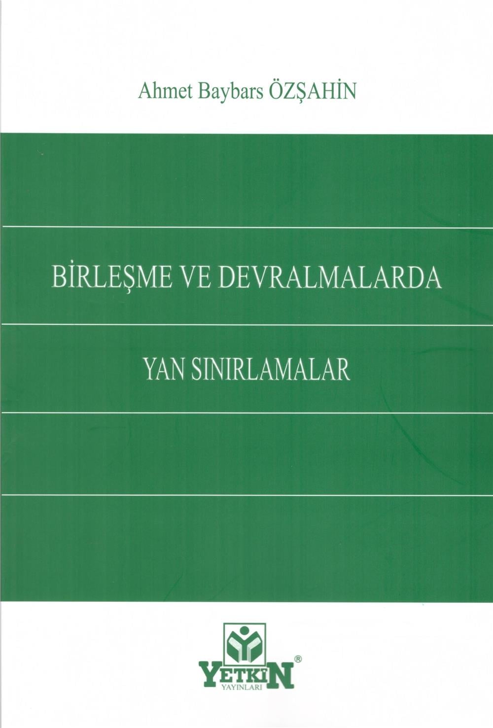 Birleşme ve Devralmalarda Yan Sınırlamalar
