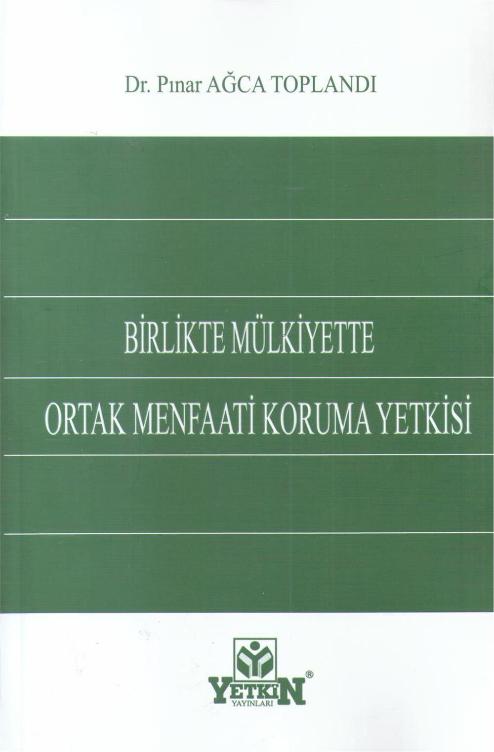 Birlikte Mülkiyette Ortak Menfaati Koruma Yetkisi