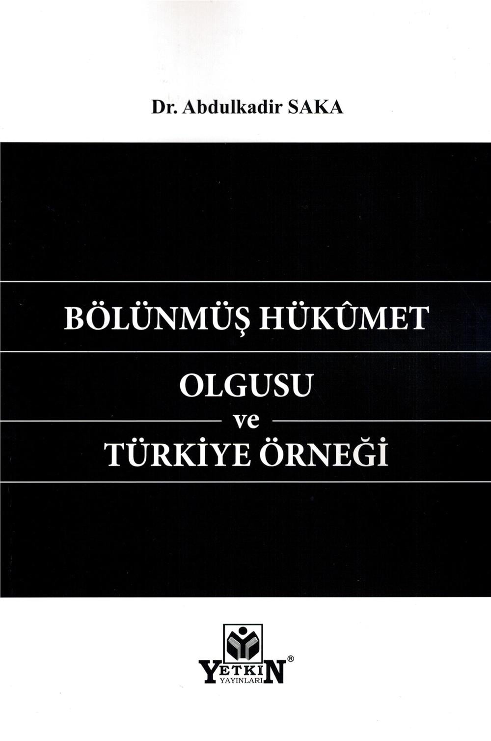 Bölünmüş Hükümet Olgusu ve Türkiye Örneği