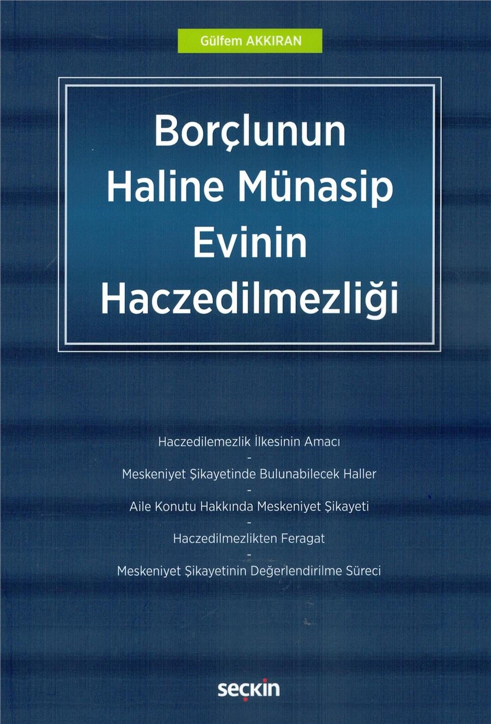 Borçlunun Haline Münasip Evinin Haczedilmezliği