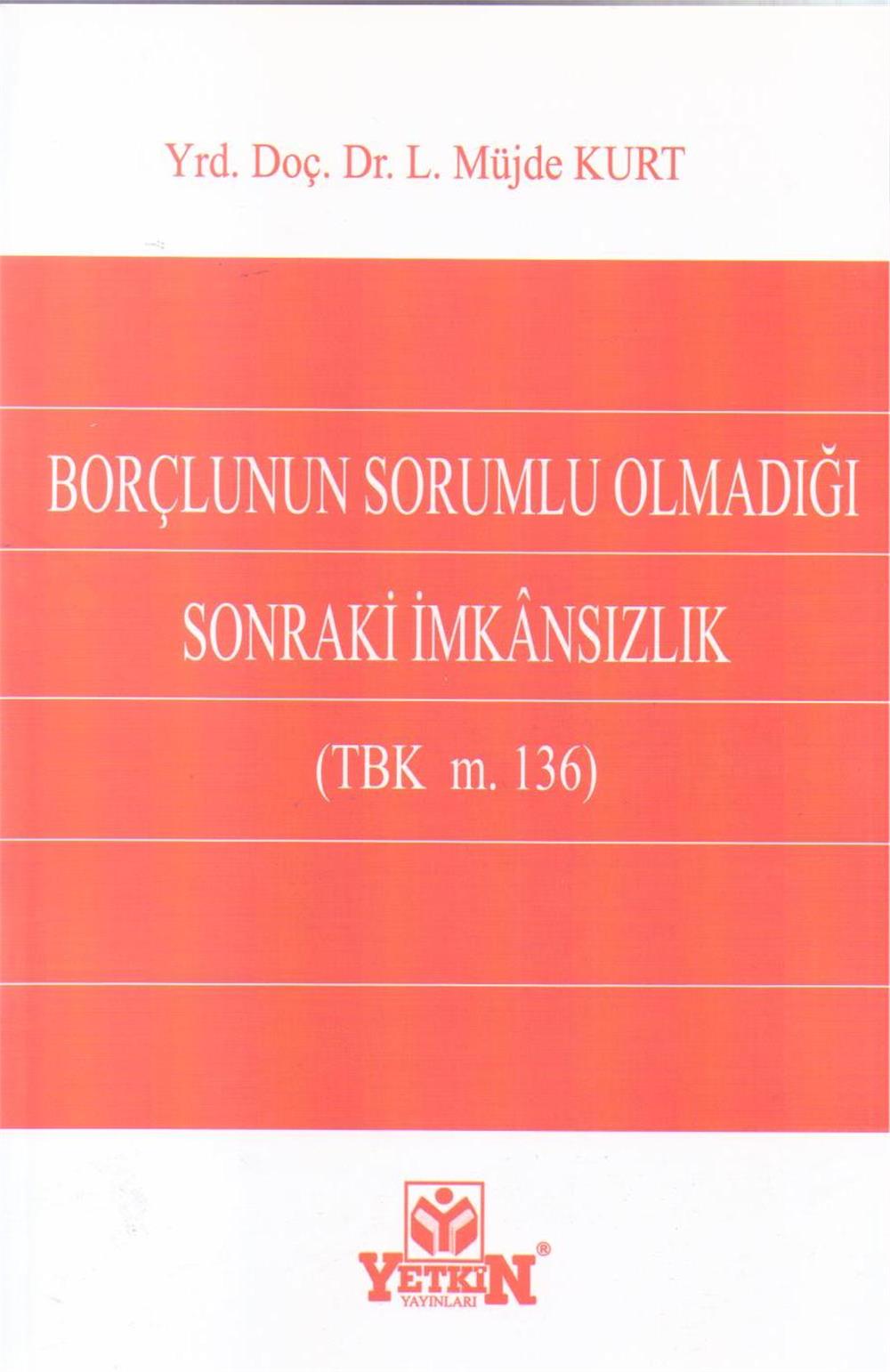 Borçlunun Sorumlu Olmadığı Sonraki İmkansızlık
