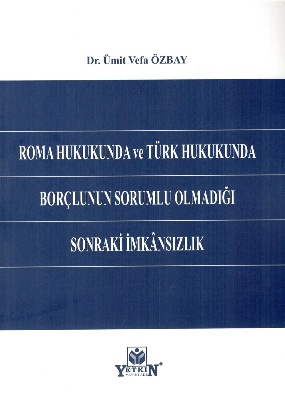 Borçlunun Sorumlu Olmadığı Sonraki İmkansızlık