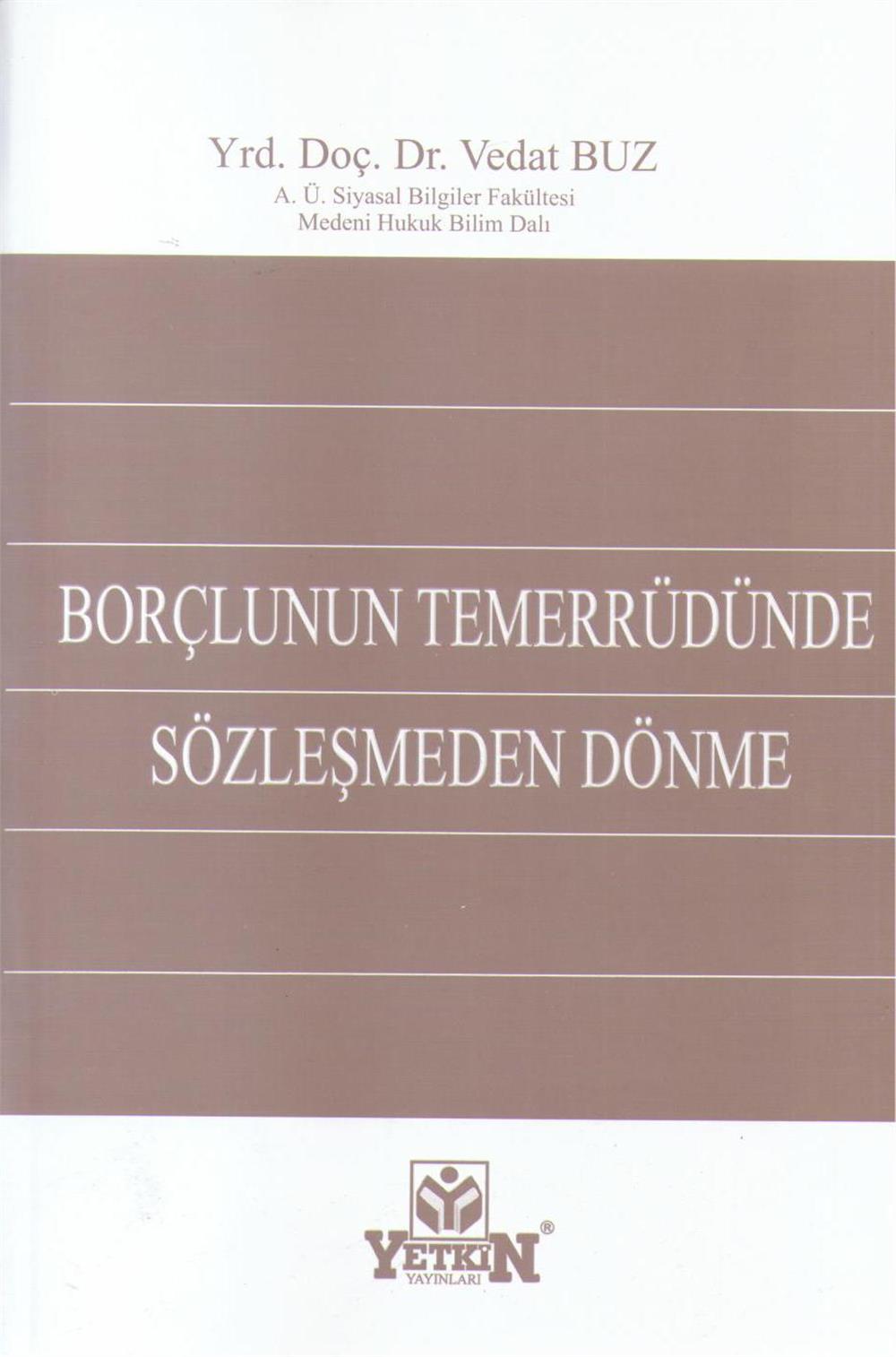 Borçlunun Temerrüdünde Sözleşmeden Dönme