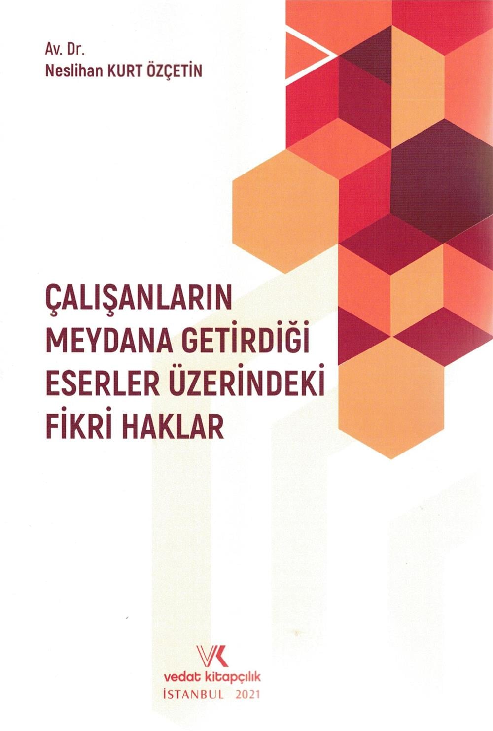 Çalışanların Meydana Getirdiği Eserler Üzerindeki Fikri Haklar