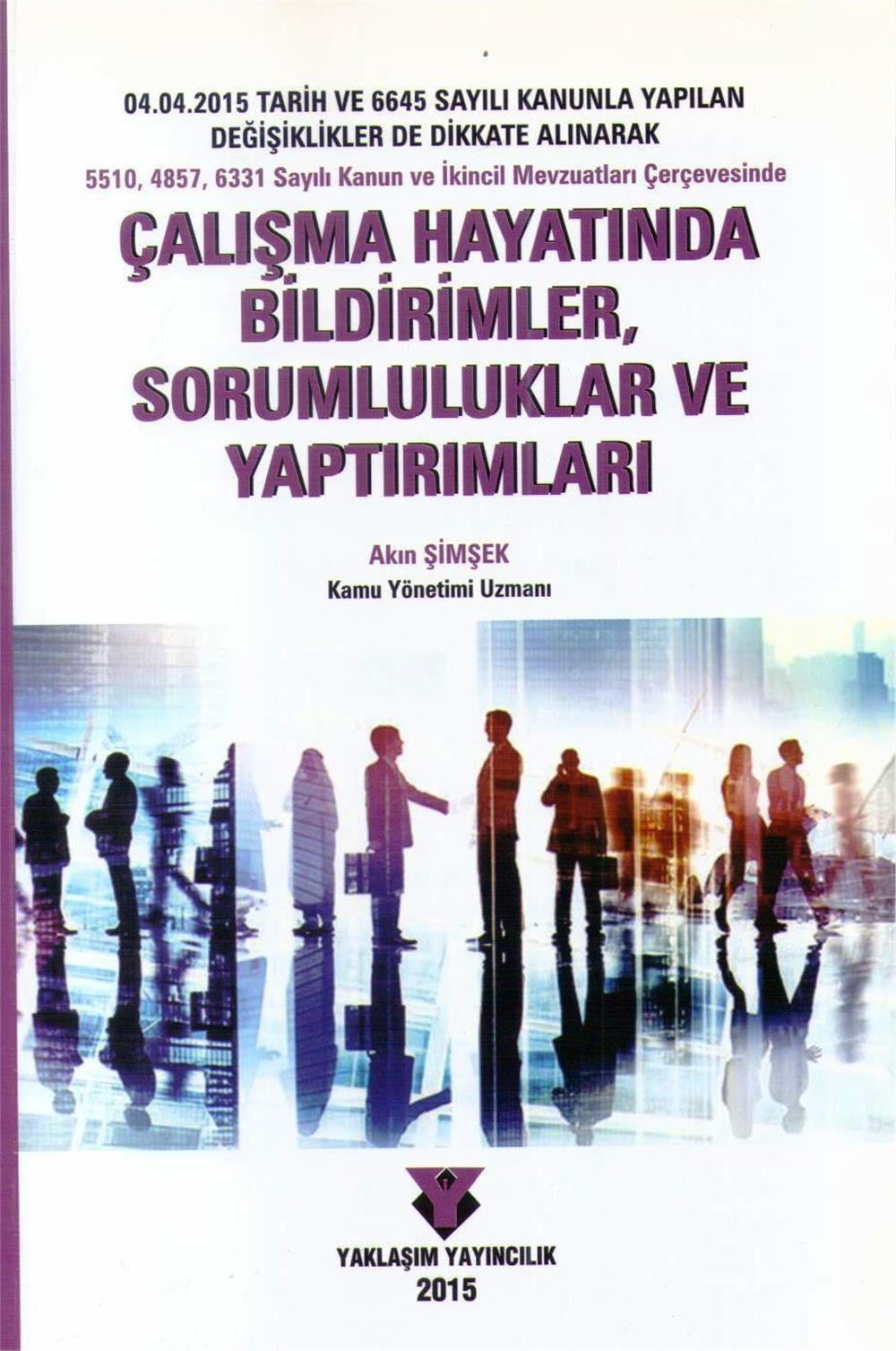 Çalışma Hayatında Bildirimler, Sorumluluklar ve Yaptırımlar