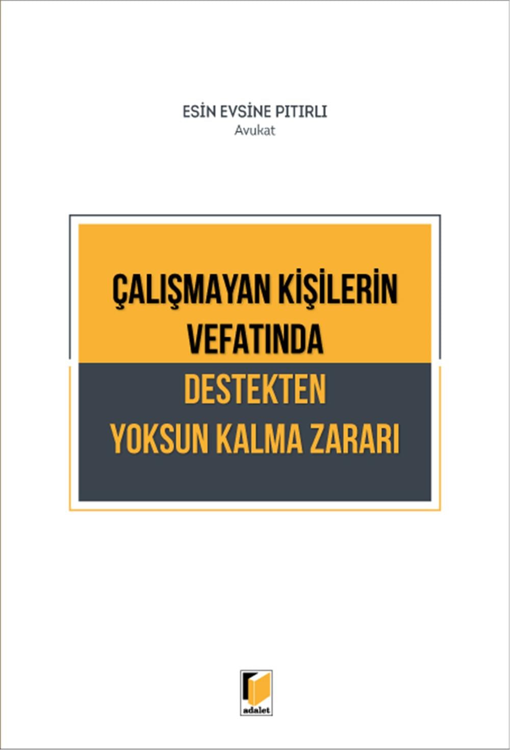 Çalışmayan Kişilerin Vefatında Destekten Yoksun Kalma Zararı