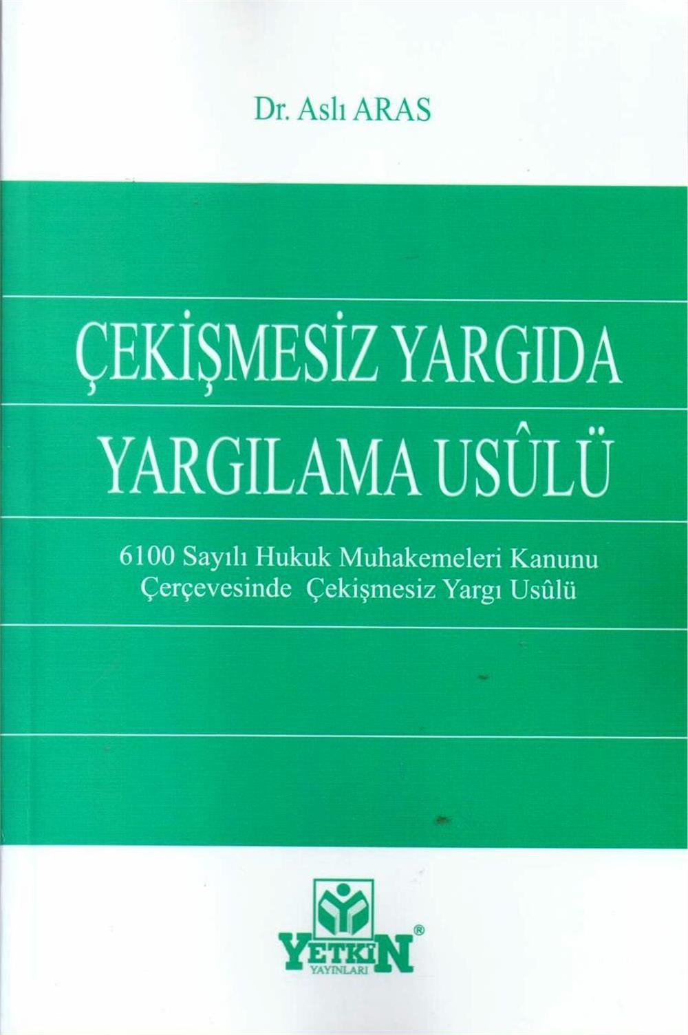 Çekişmesiz Yargıda Yargılama Usulü