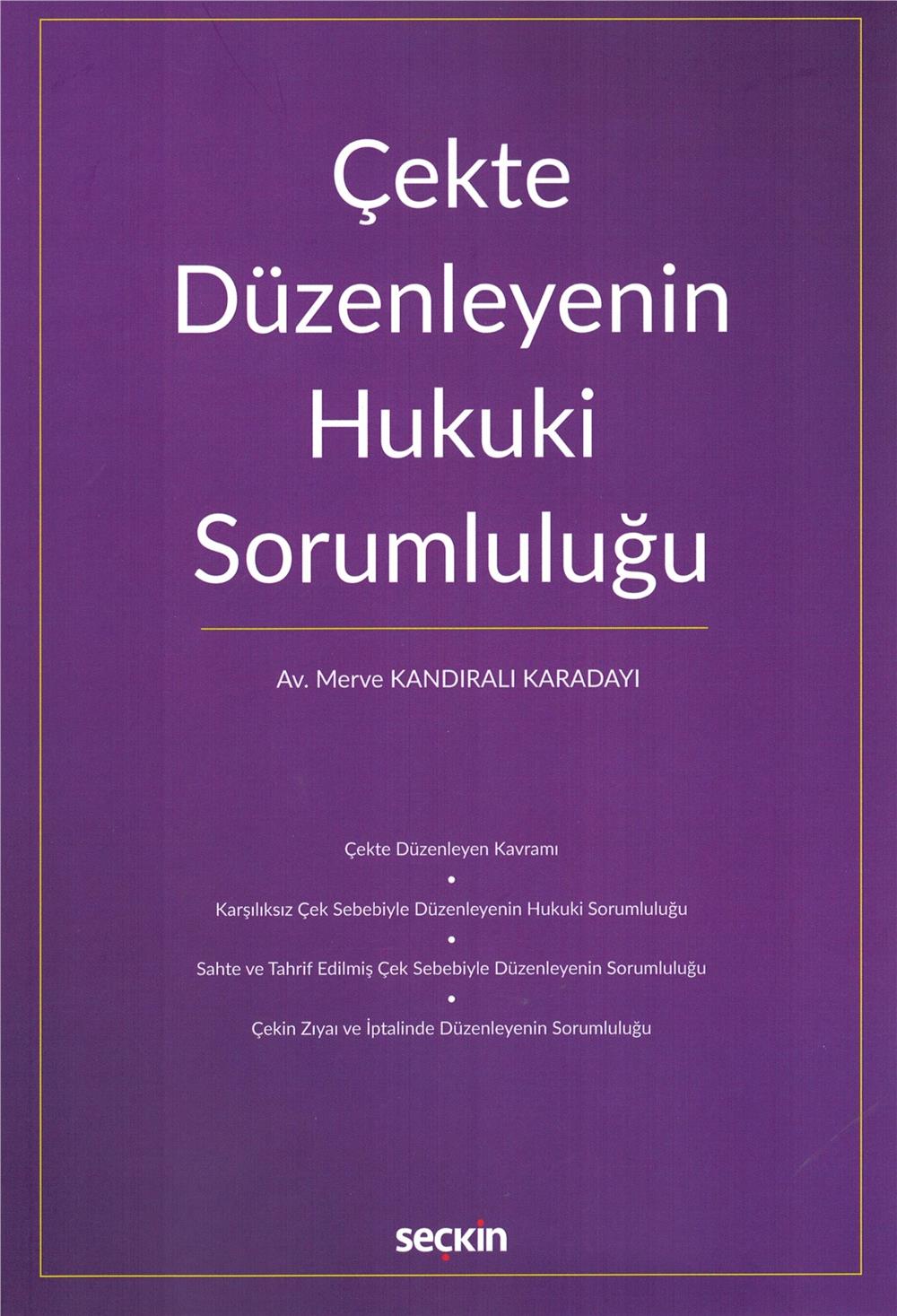 Çekte Düzenleyenin Hukuki Sorumluluğu