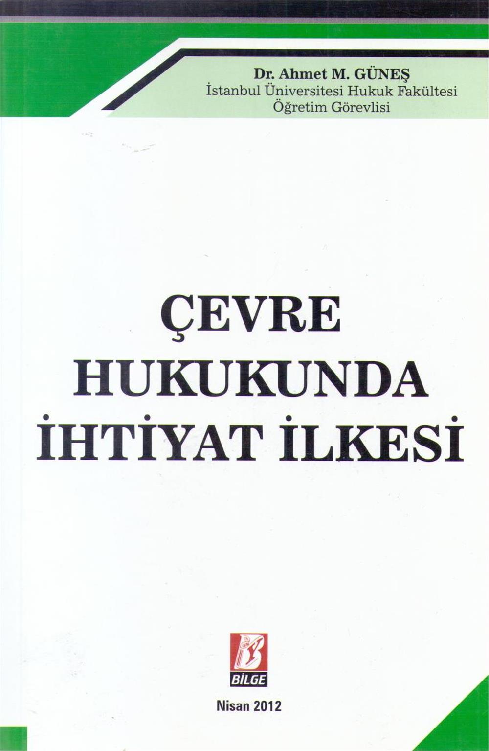 Çevre Hukukunda İhtiyat İlkesi