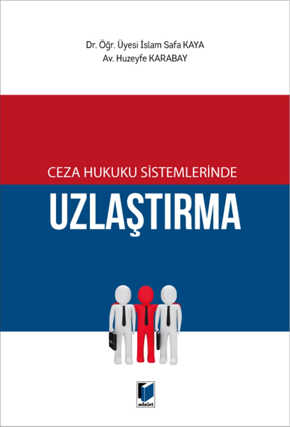 Ceza Hukuku Sistemlerinde Uzlaştırma