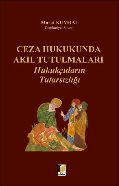 Ceza Hukukunda Akıl Tutulmaları