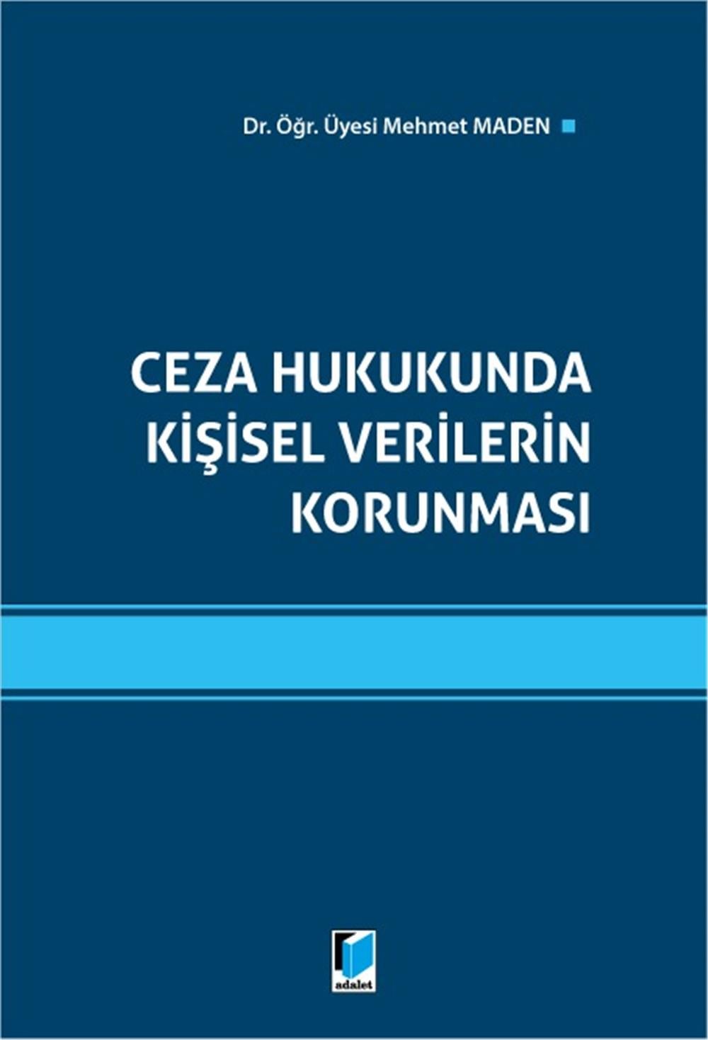 Ceza Hukukunda Kişisel Verilerin Korunması