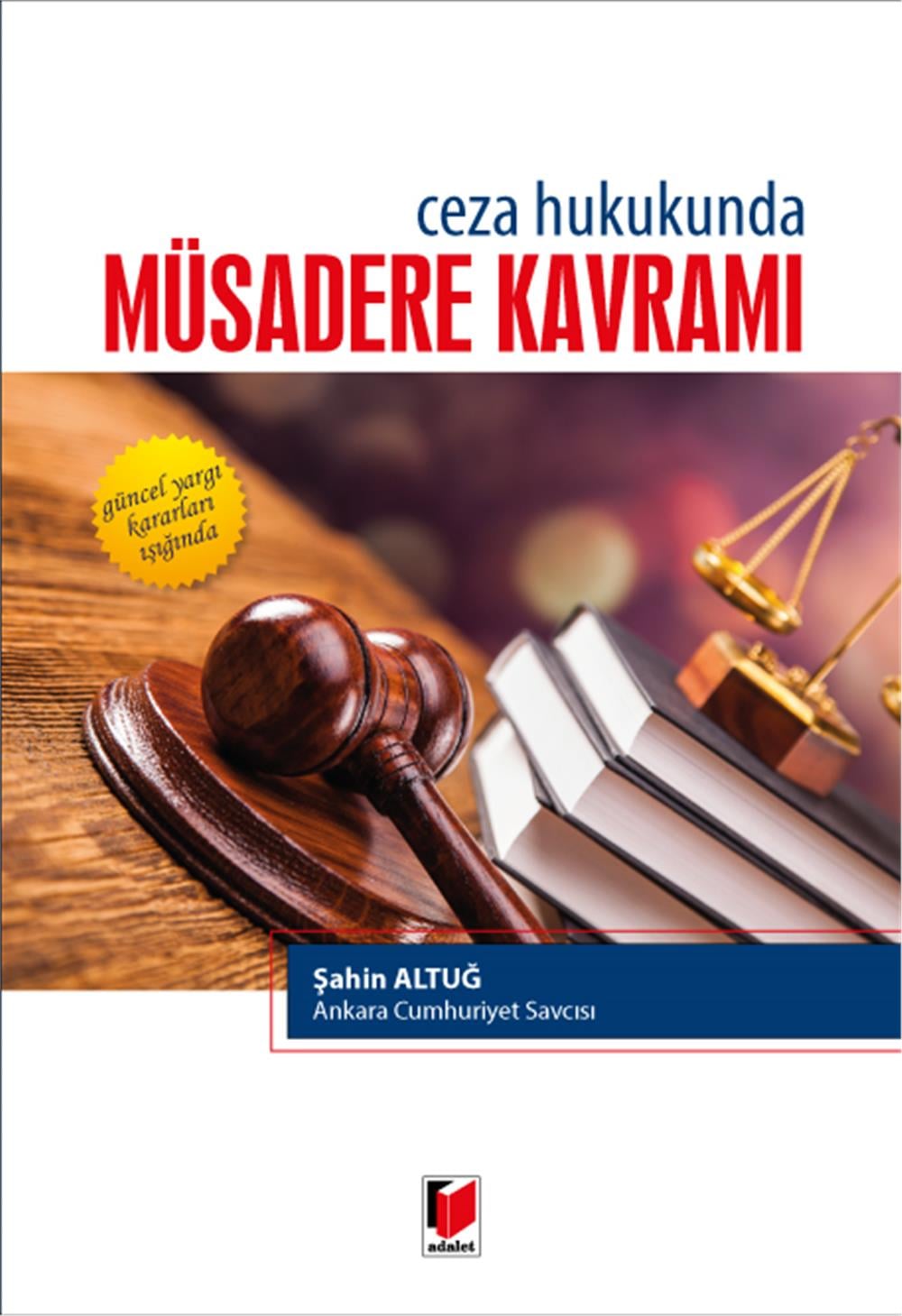 Ceza Hukukunda Müsadere Kavramı
