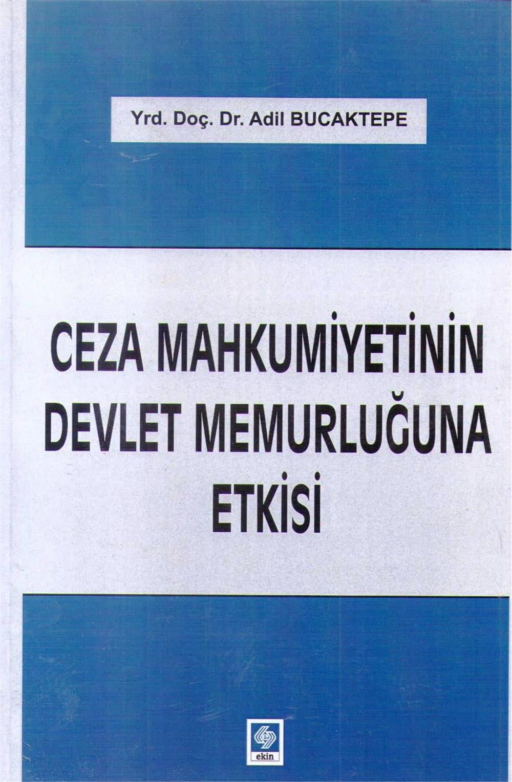 Ceza Mahkumiyetinin Devlet Memurluğuna Etkisi