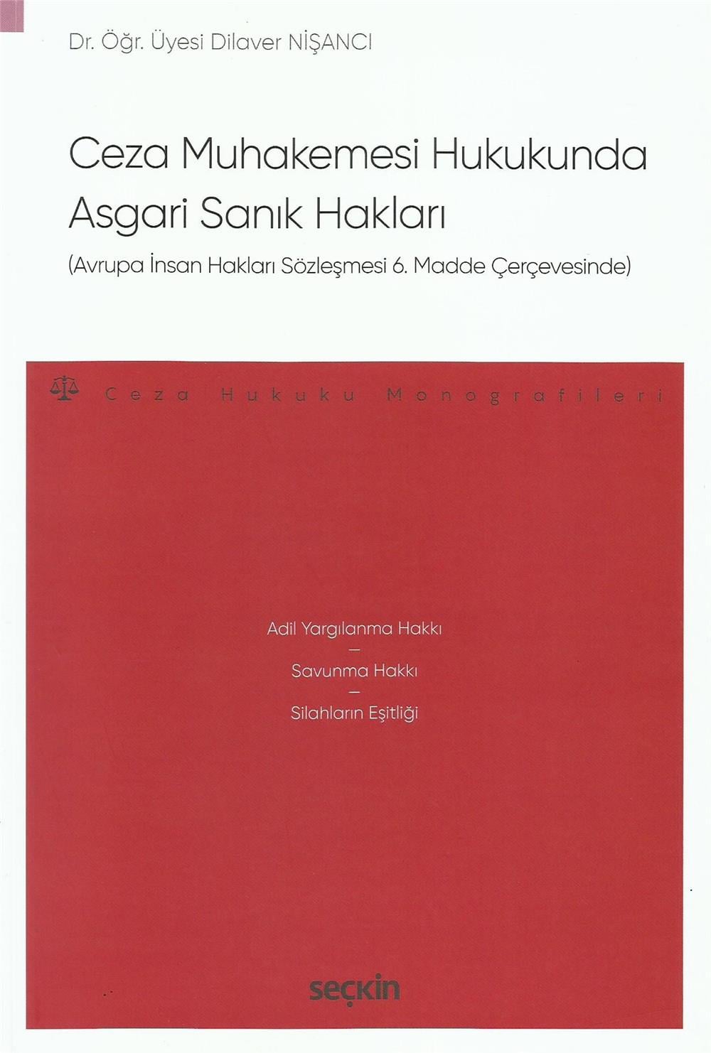 Ceza Muhakemesi Hukukunda Asgari Sanık Hakları