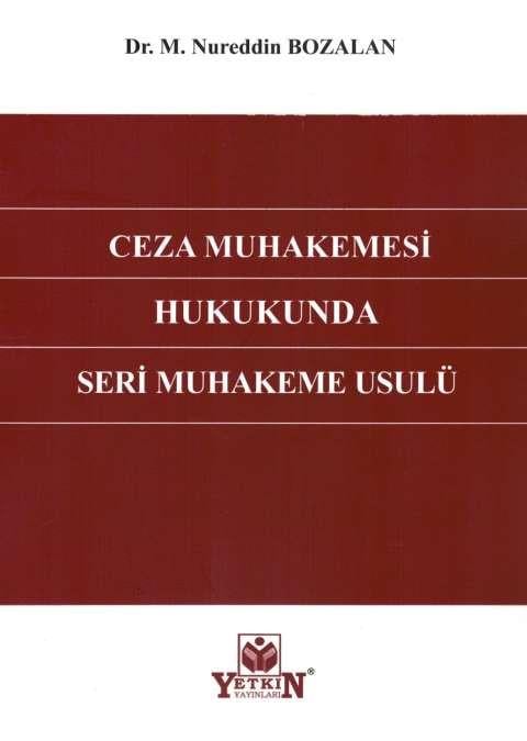 Ceza Muhakemesi Hukukunda Seri Muhakeme Usulü