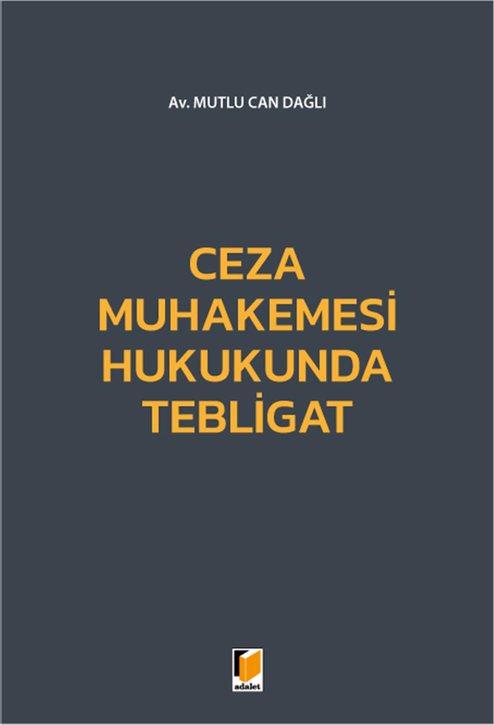 Ceza Muhakemesi Hukukunda Tebligat