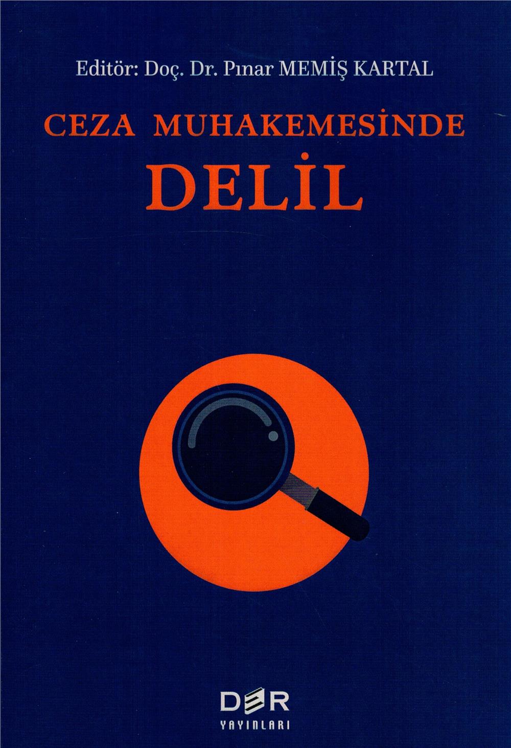 Ceza Muhakemesinde Delil