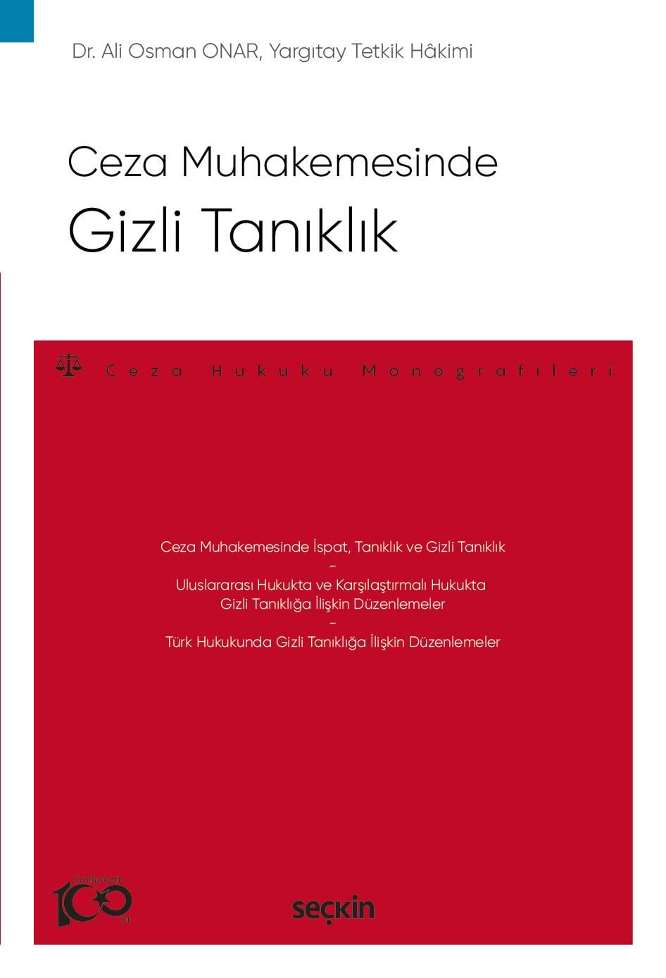 Ceza Muhakemesinde Gizli Tanıklık