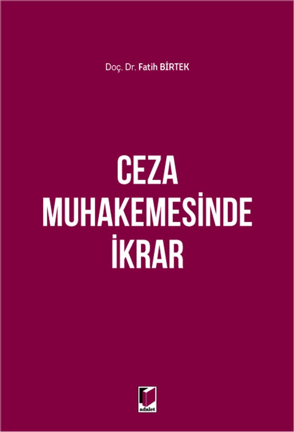 Ceza Muhakemesinde İkrar